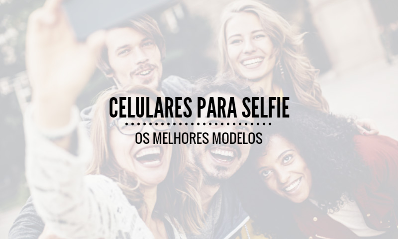 Smartphone Galaxy: detalhes importantes para selfies