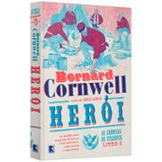 Livro - As Crônicas de Starbuck - Herói - Volume 4 - Bernard Cornwell