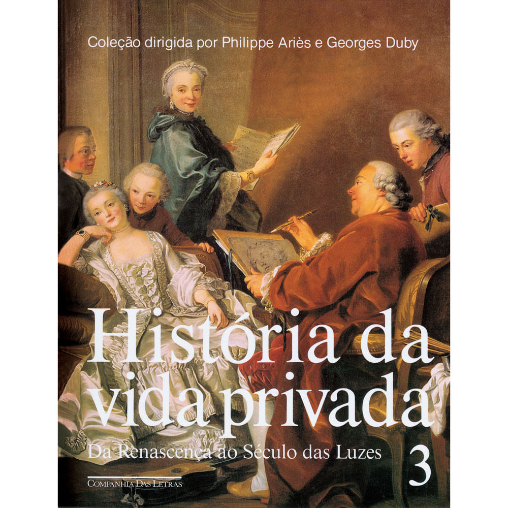 Livro - História da Vida Privada: da Renascença ao Século das Luzes -  Volume 3 - Compre no ShopFácil.com