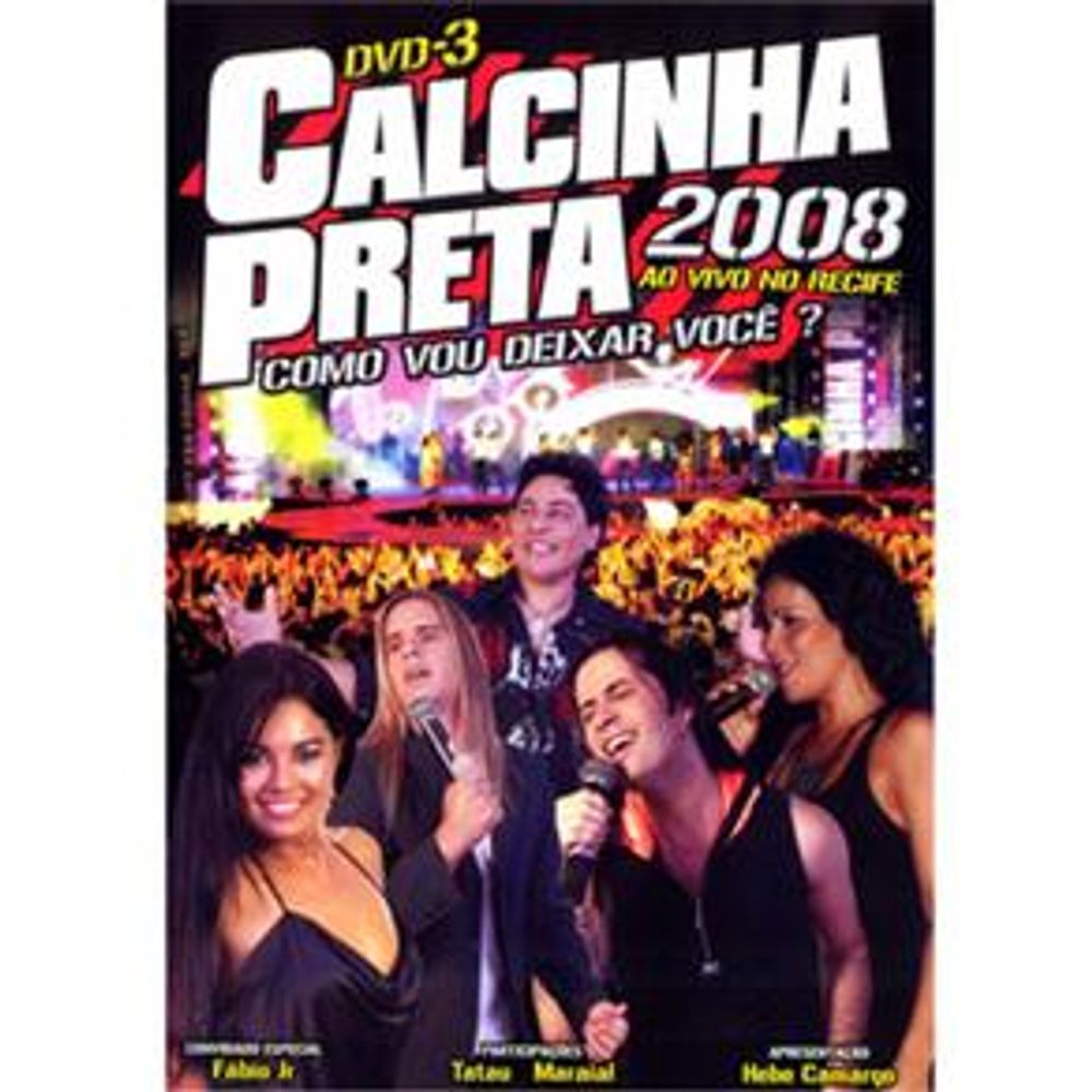 Calcinha Preta 01 Como Vou Deixar Você Dvd Calcinha Preta Ao Vivo No Recife Como Vou Deixar Voce Dvd 3 Shopfacilempresas