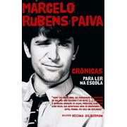 Crônicas para ler na escola - Marcelo Rubens Paiva -